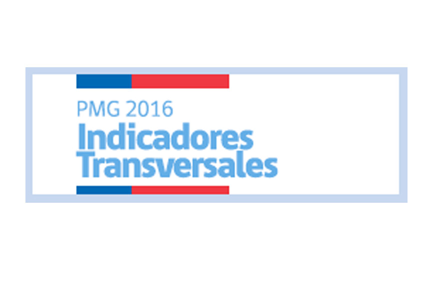 Programa de Mejoramiento de la Gestión 2016: Indicadores Transversales